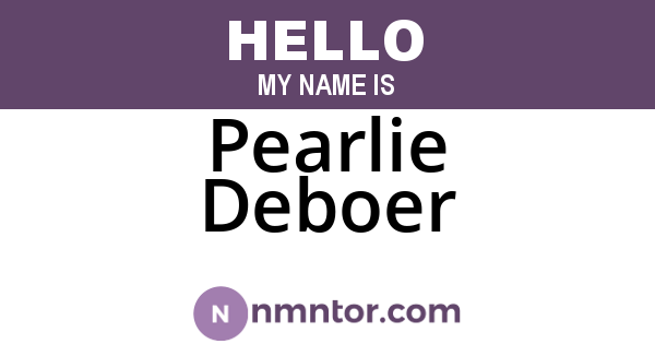 Pearlie Deboer