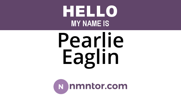 Pearlie Eaglin