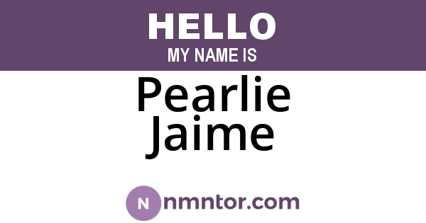 Pearlie Jaime