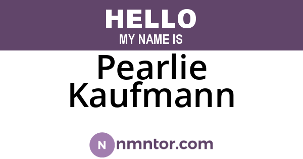 Pearlie Kaufmann