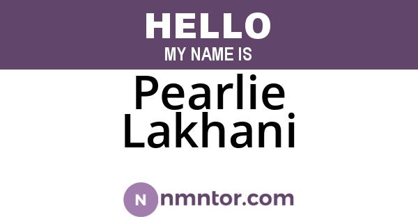 Pearlie Lakhani