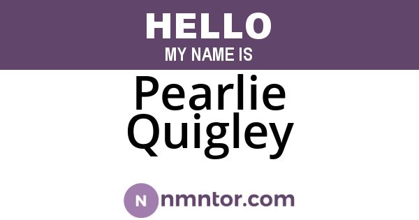 Pearlie Quigley