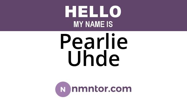 Pearlie Uhde