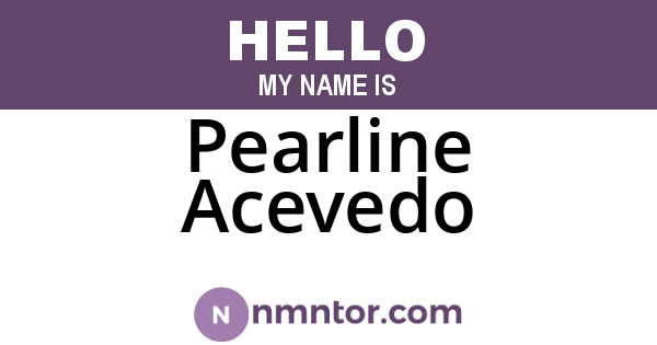 Pearline Acevedo