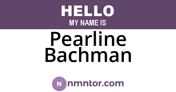 Pearline Bachman