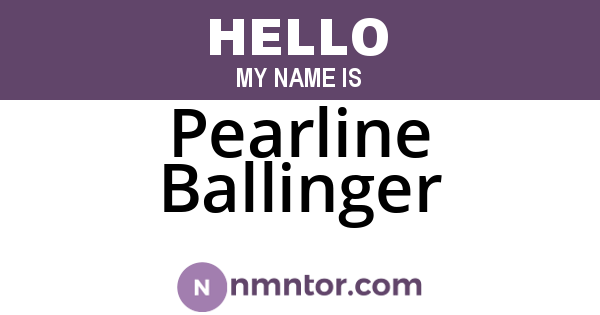 Pearline Ballinger