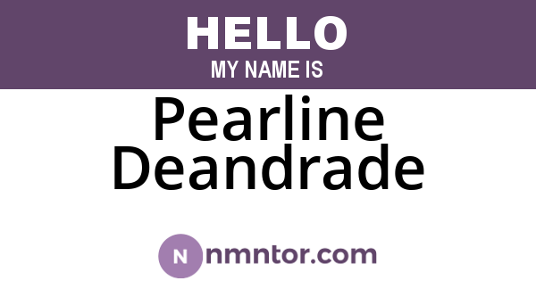 Pearline Deandrade