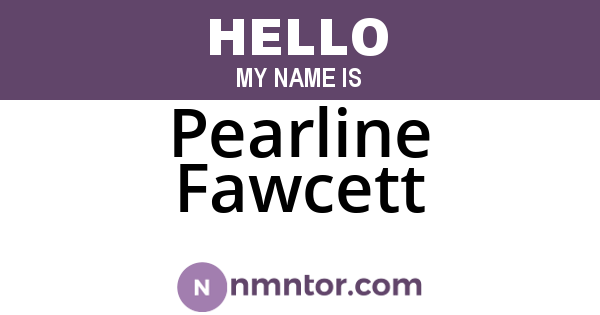 Pearline Fawcett
