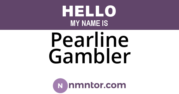 Pearline Gambler