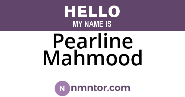 Pearline Mahmood