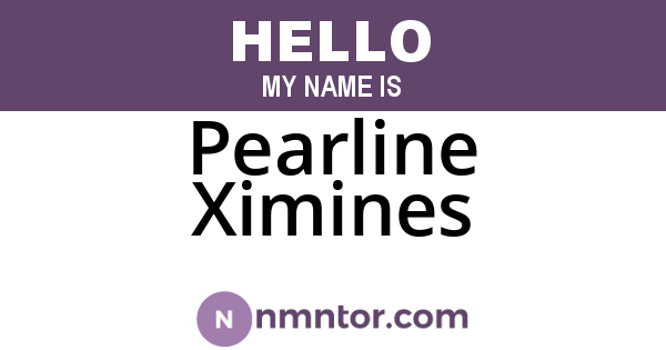 Pearline Ximines