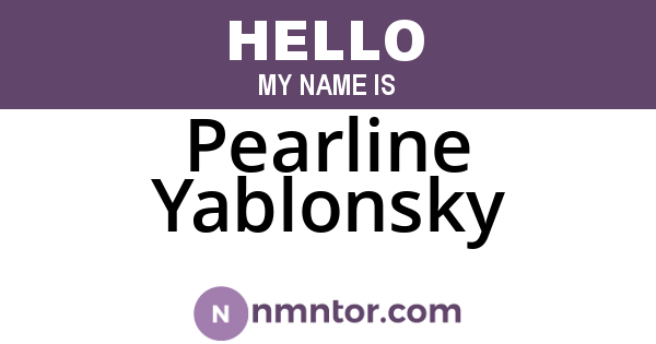 Pearline Yablonsky