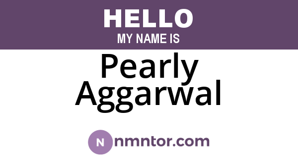 Pearly Aggarwal