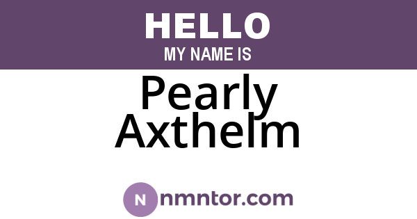 Pearly Axthelm