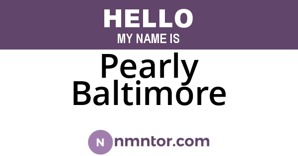 Pearly Baltimore