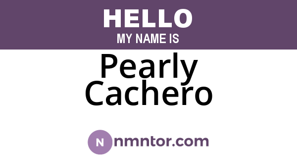 Pearly Cachero