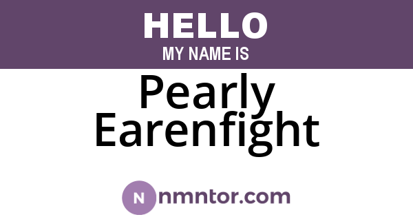 Pearly Earenfight