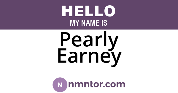Pearly Earney