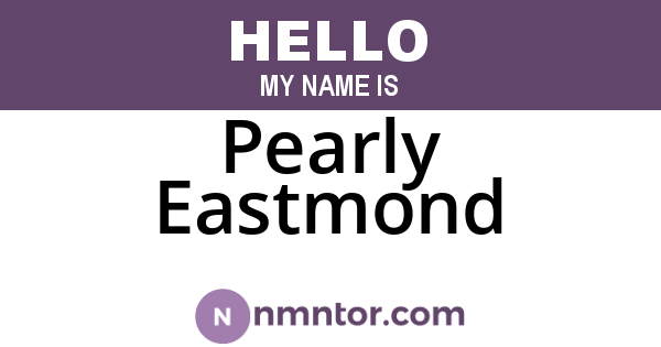 Pearly Eastmond