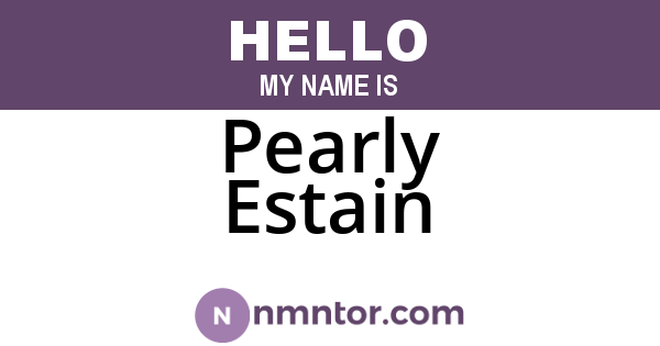 Pearly Estain