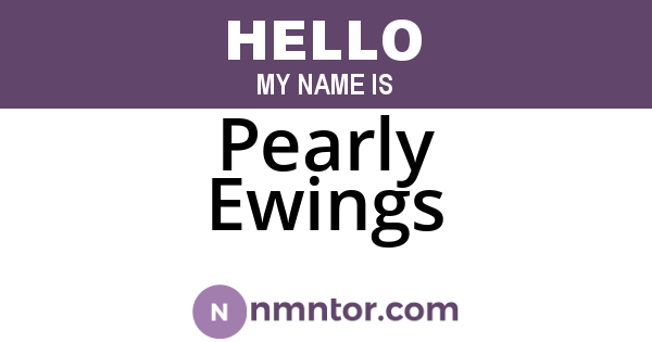 Pearly Ewings