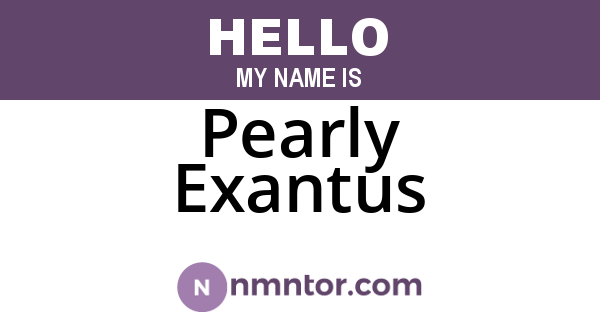 Pearly Exantus