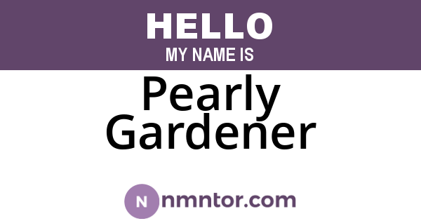 Pearly Gardener