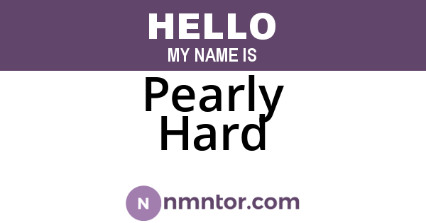 Pearly Hard