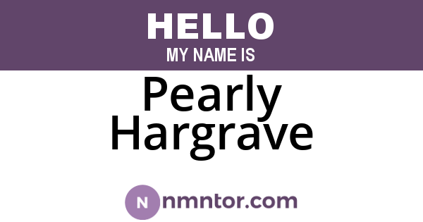 Pearly Hargrave