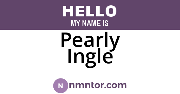 Pearly Ingle