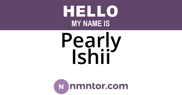 Pearly Ishii