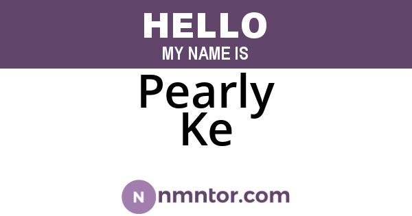 Pearly Ke