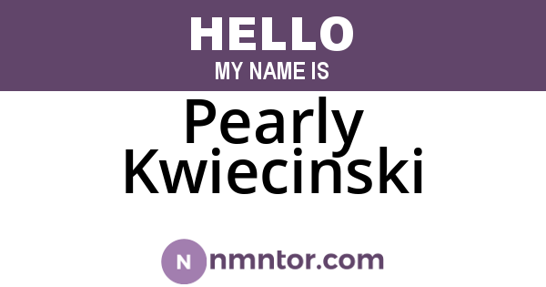 Pearly Kwiecinski