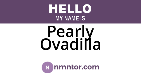 Pearly Ovadilla