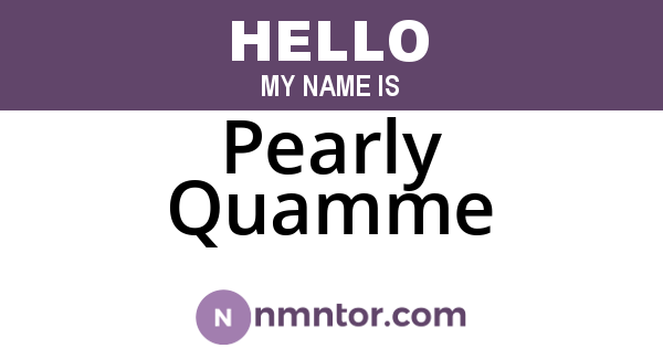 Pearly Quamme