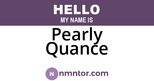 Pearly Quance