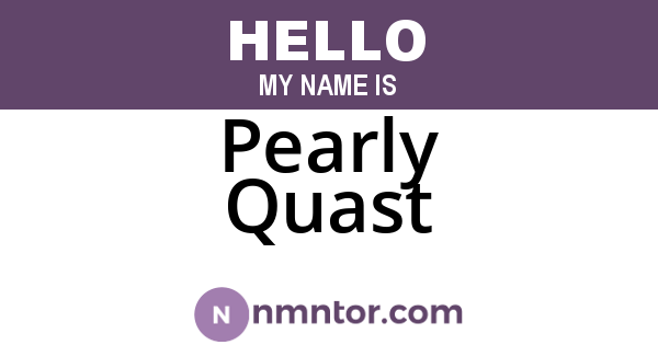 Pearly Quast