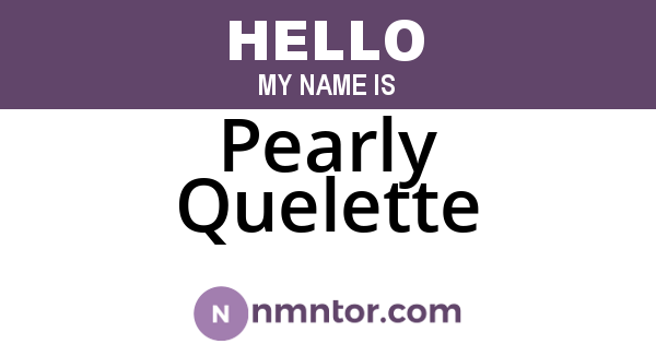 Pearly Quelette