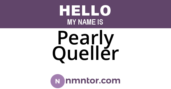 Pearly Queller