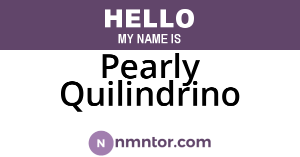 Pearly Quilindrino