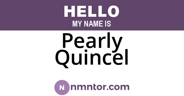 Pearly Quincel