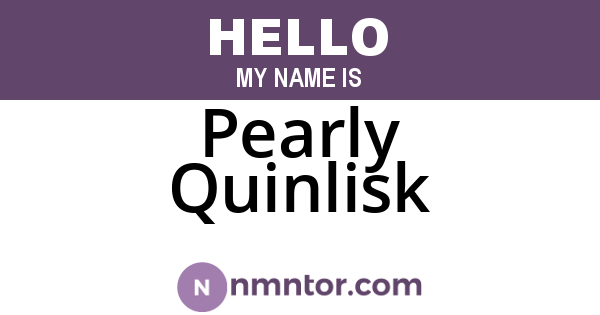 Pearly Quinlisk