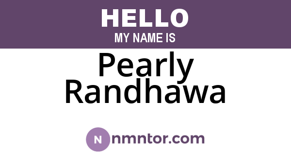 Pearly Randhawa
