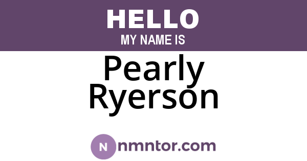 Pearly Ryerson