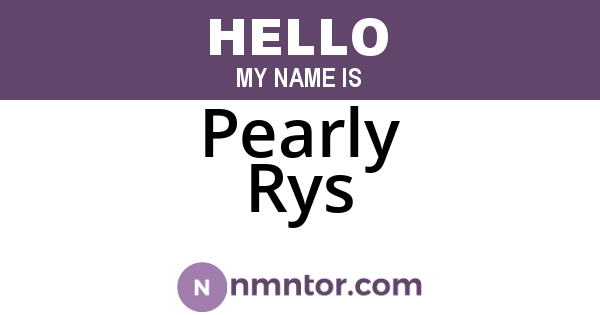 Pearly Rys