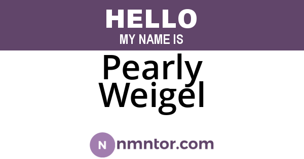Pearly Weigel