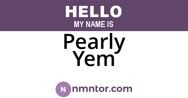 Pearly Yem