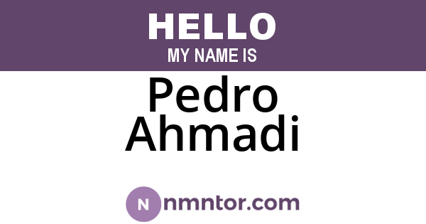 Pedro Ahmadi