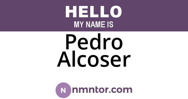 Pedro Alcoser