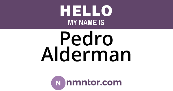 Pedro Alderman